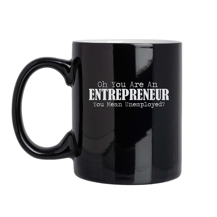 Oh You Are An Entrepreneur... - 11oz Laser Engraved Mug