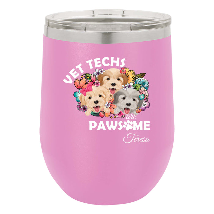 Vet Techs Are Pawsome UV Printed Personalized 12 oz Insulated Stemless Wine Glass