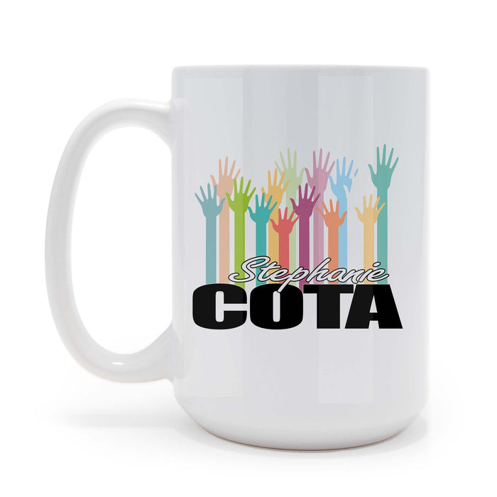 COTA Occupational Therapist Hands 15 oz Coffee Mug, May be Personalized