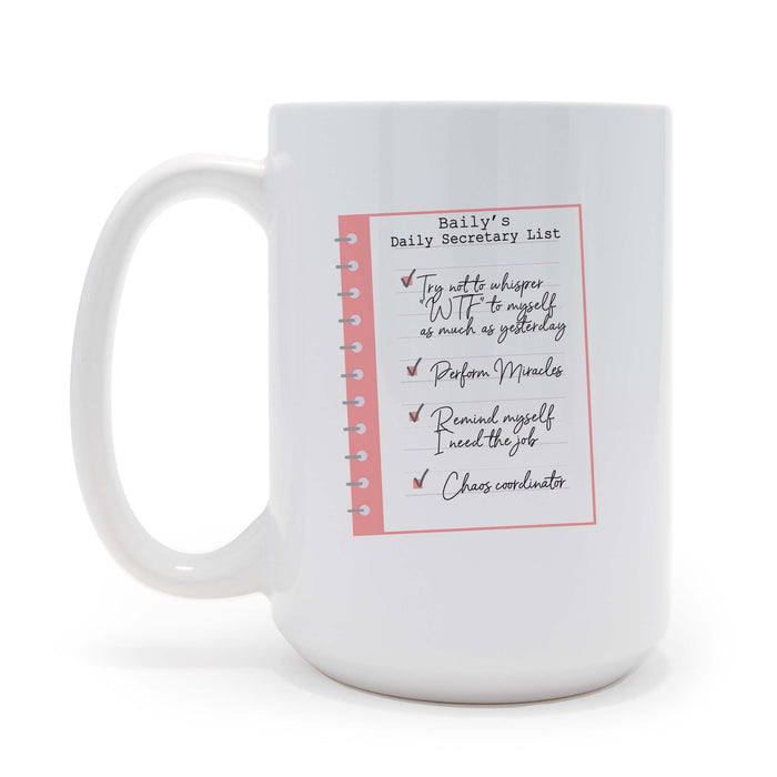 Personalized Daily Secretary List - 15 oz Coffee Mug