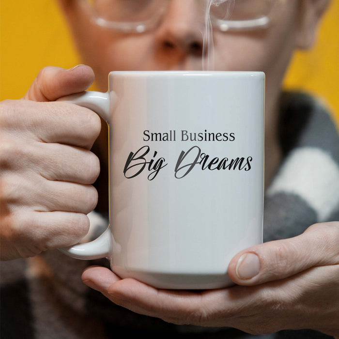 Small Business Big Dreams V1 - 15 oz Coffee Mug