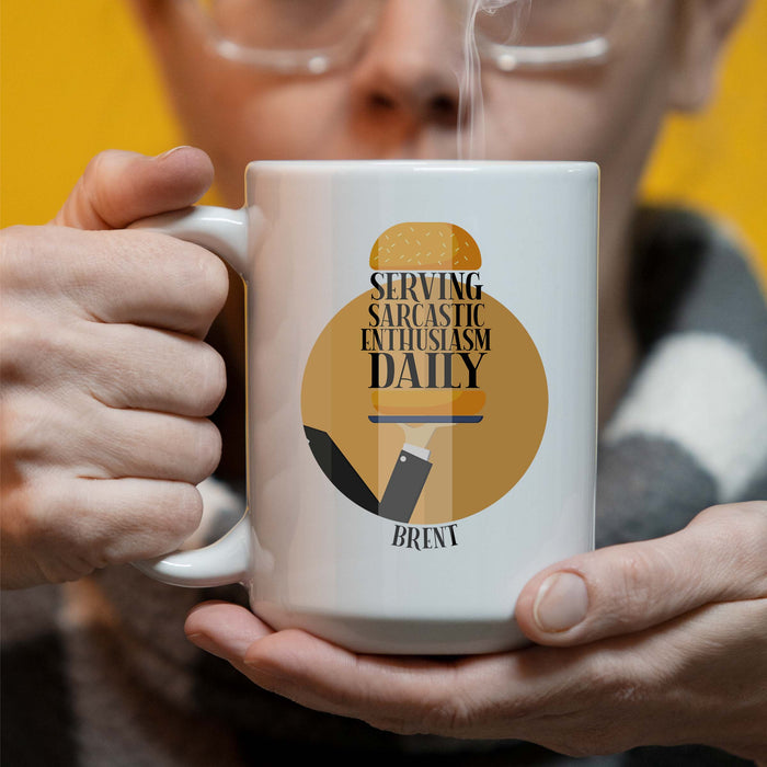 Personalized Serving Sarcastic Enthusiasm Daily - Food Service Themed - 15 oz Coffee Mug