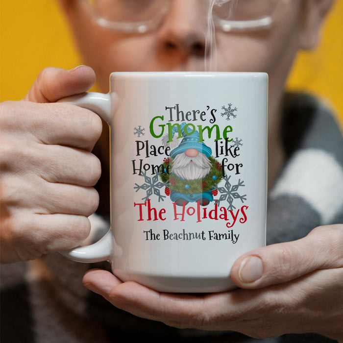 Theres Gnome Place Like Home For The Holidays - Hot Chocolate, Coffee, Christmas, Winter - 15 oz Ceramic Coffee Mug