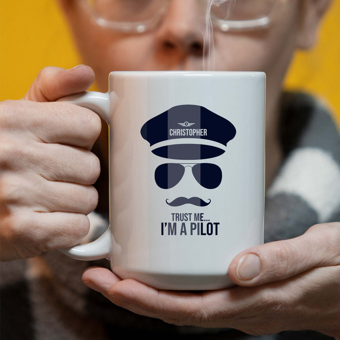 Trust Me I'm A Pilot - 15 oz Coffee Mug