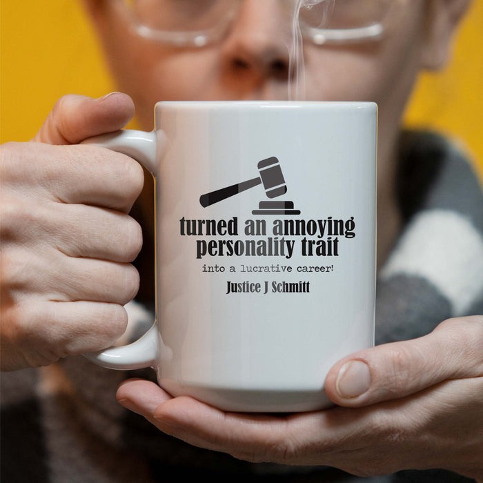 Turned An Annoying Personality Trait into a Lucrative Career - Personalized - 15 oz Coffee Mug