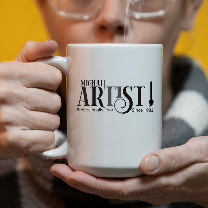 Artist - Professionally Poor Since... Printed 15oz Mug
