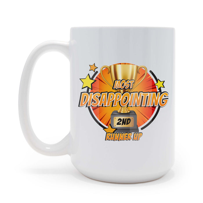 Most Disappointing Award Sarcastic 15 oz Coffee Mug, May be Personalized