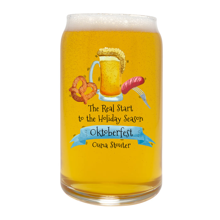 Oktoberfest The Real Start To The Holiday Season - Printed 16oz Beer Can Glass