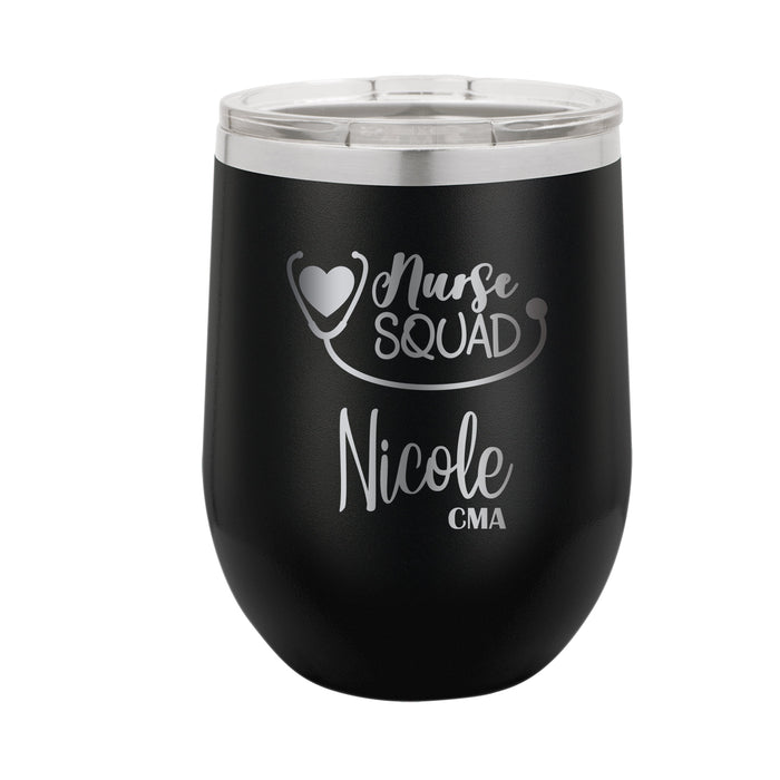 Nurse Squad Engraved Insulated Stemless Stainless Steel 12 oz Tumbler