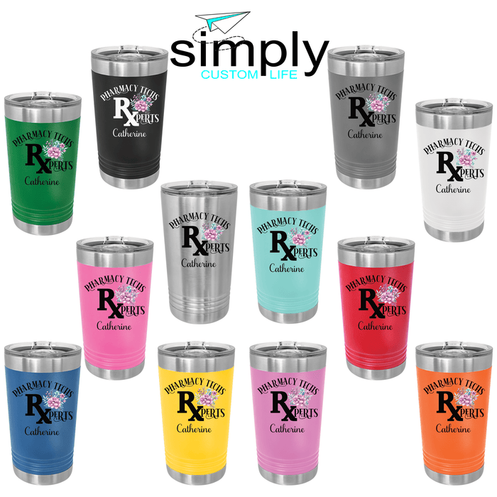 Pharmacy Techs Rxperts Personalized UV Printed Insulated Stainless Steel 16 oz Tumbler