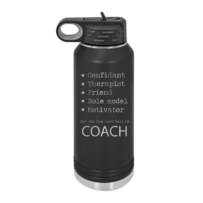 You Can Just Call Me Coach - Engraved 32 oz Water Bottle