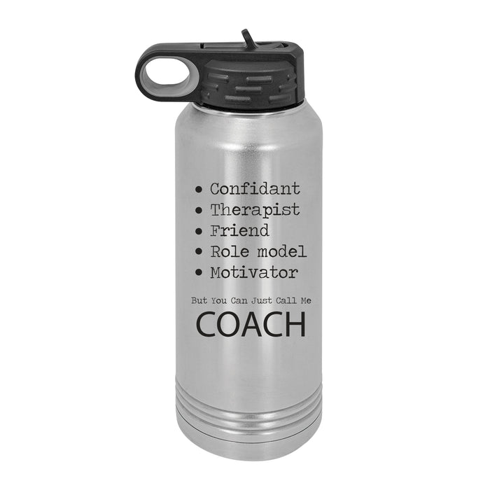 You Can Just Call Me Coach - Engraved 32 oz Water Bottle