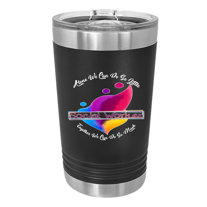 Custom Social Worker Alone so Little Abstract UV Printed Insulated Stainless Steel 16 oz Tumbler