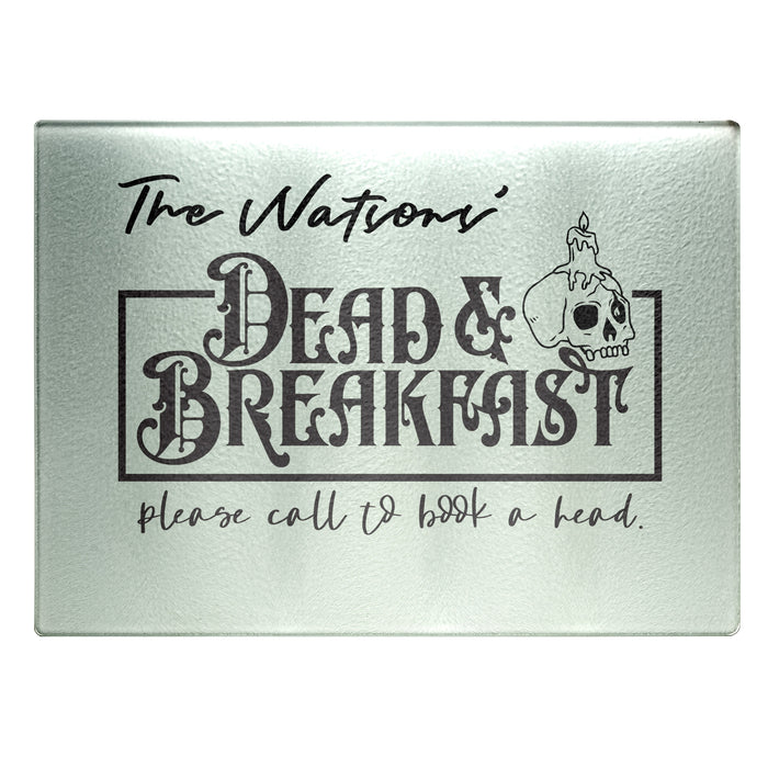 Dead and Breakfast Personalized Tempered Glass Cutting Board Personalized Wedding Anniversary Gift