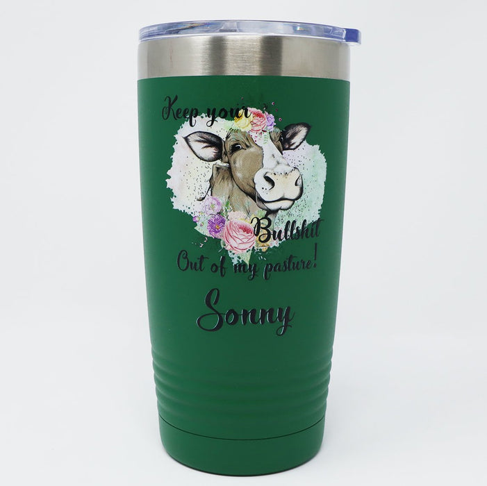 Personalized Keep Your Bullshit Out of My Pasture 20 oz Insulated Tumbler - Simply Custom Life
