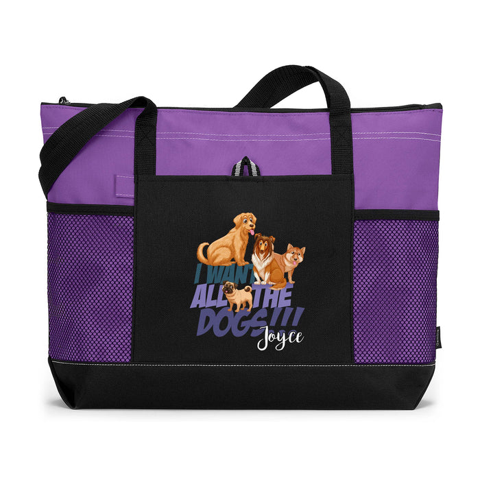 I Want All The Dogs - Personalized Printed Zippered Tote Bag