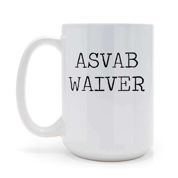 Personalized Coffee Mug,  ASVAB Waiver 15 oz Coffee Mug