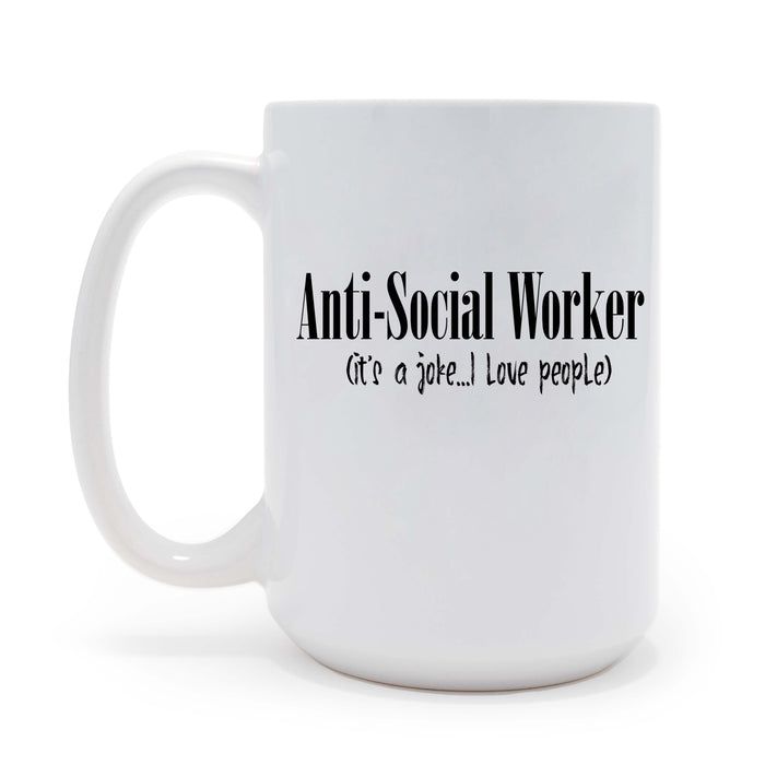 Custom Anti-Social Social Worker Humor Personalized 15oz Ceramic Coffee Mug