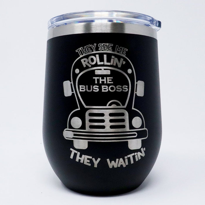 They See Me Rollin' School Bus Driver Personalized Insulated Stemless Stainless Steel 12 oz Tumbler